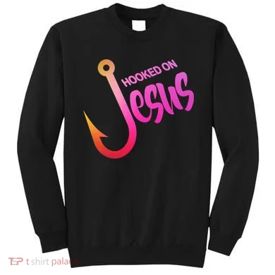 Hooked On Jesus Fish Hook Sweatshirt
