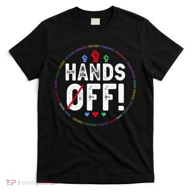 Hands Off Protest Social Security And Medicare Protest  T-Shirt