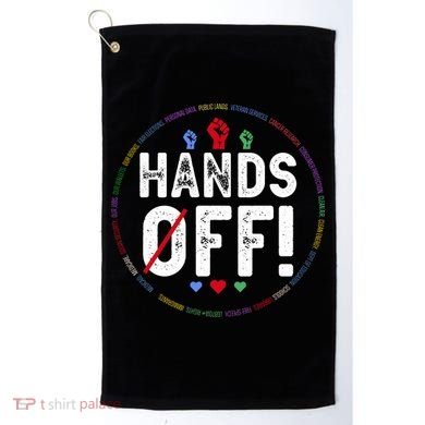 Hands Off Protest Social Security And Medicare Protest  Golf Towel