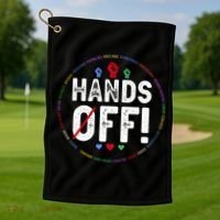 Hands Off Protest Social Security And Medicare Protest  Golf Towel thumb 1