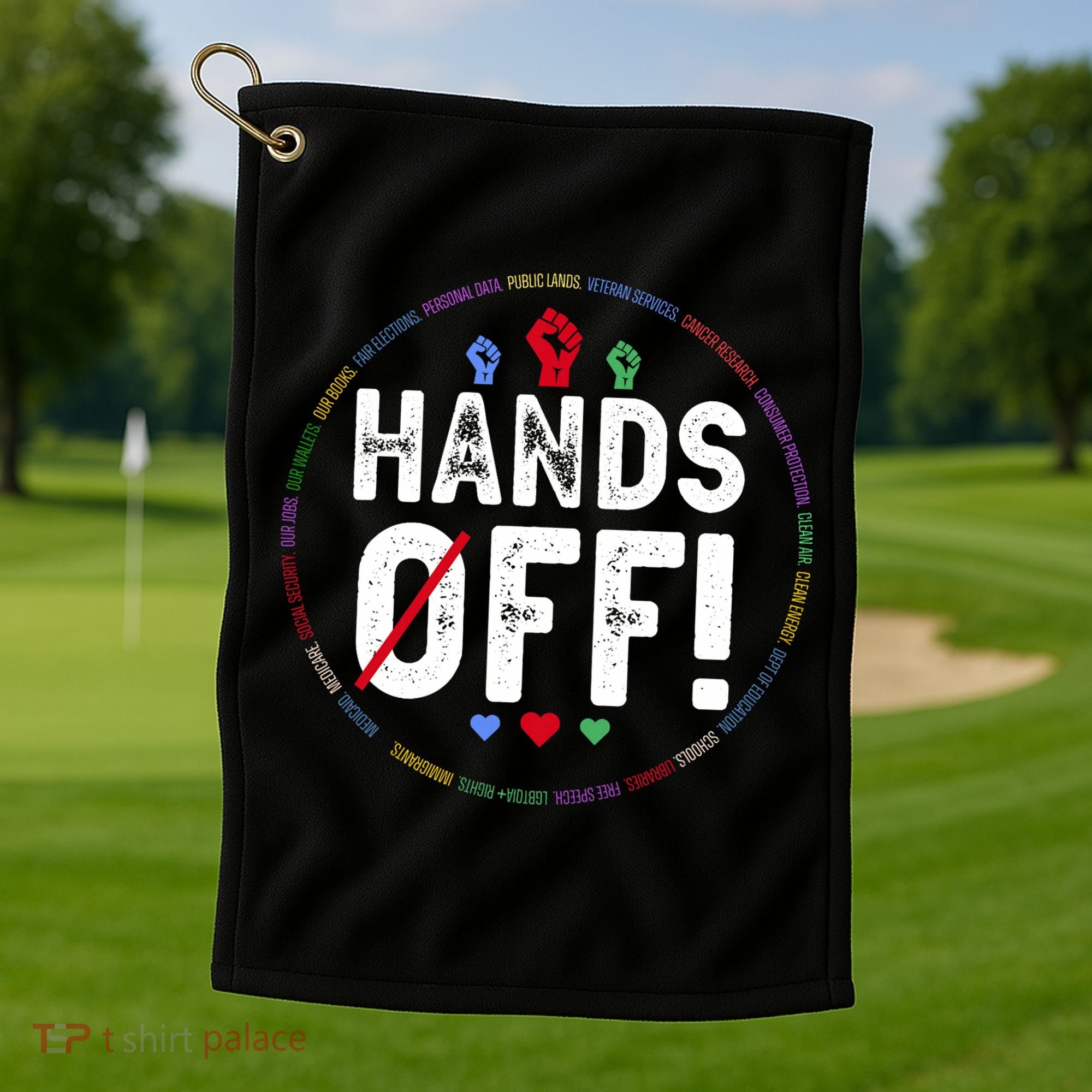 Hands Off Protest Social Security And Medicare Protest  Golf Towel