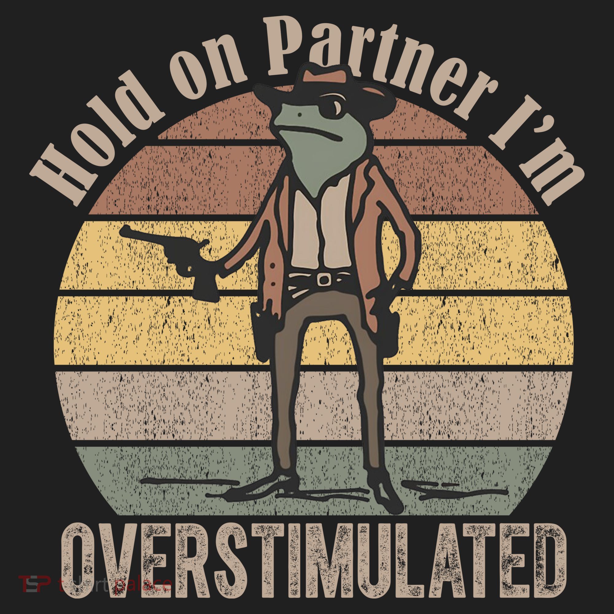 Hold On Partner Im Overstimulated Cowboy Frog Women's Sweatshirt
