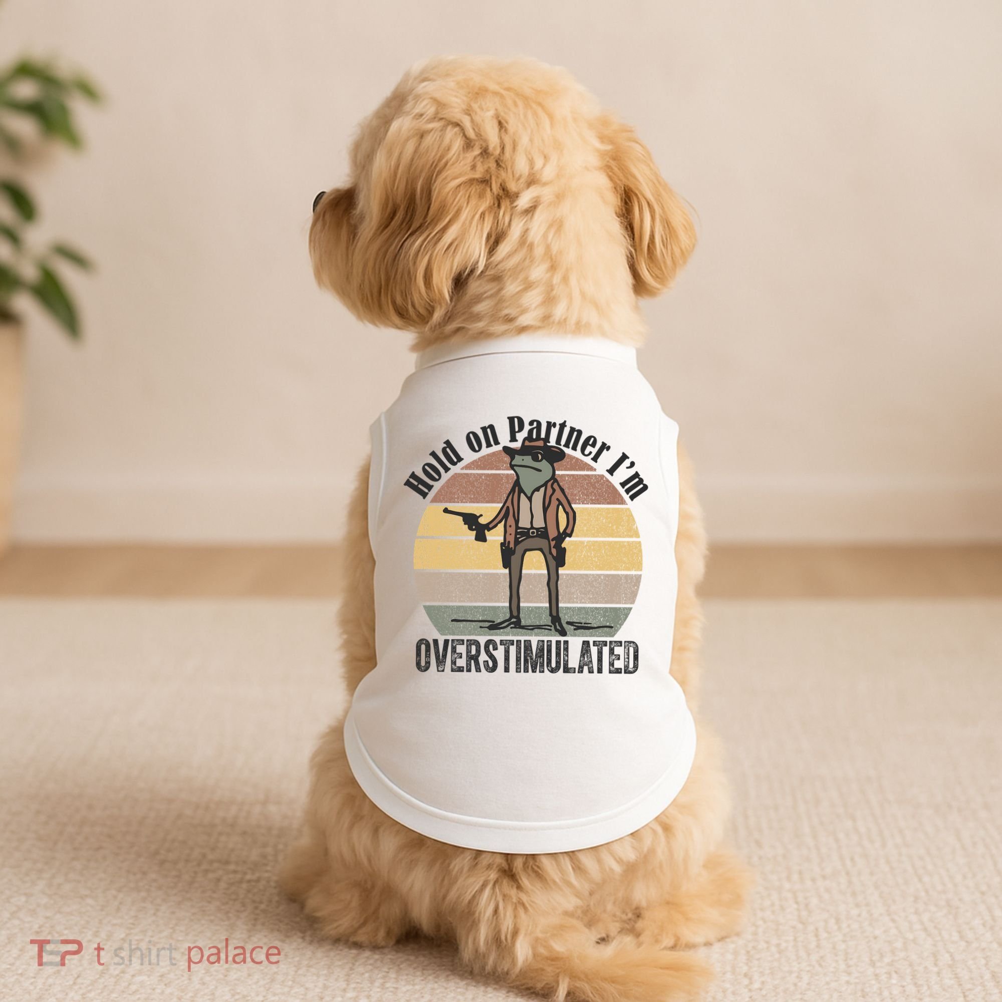 Hold On Partner Im Overstimulated Cowboy Frog Doggie Tank