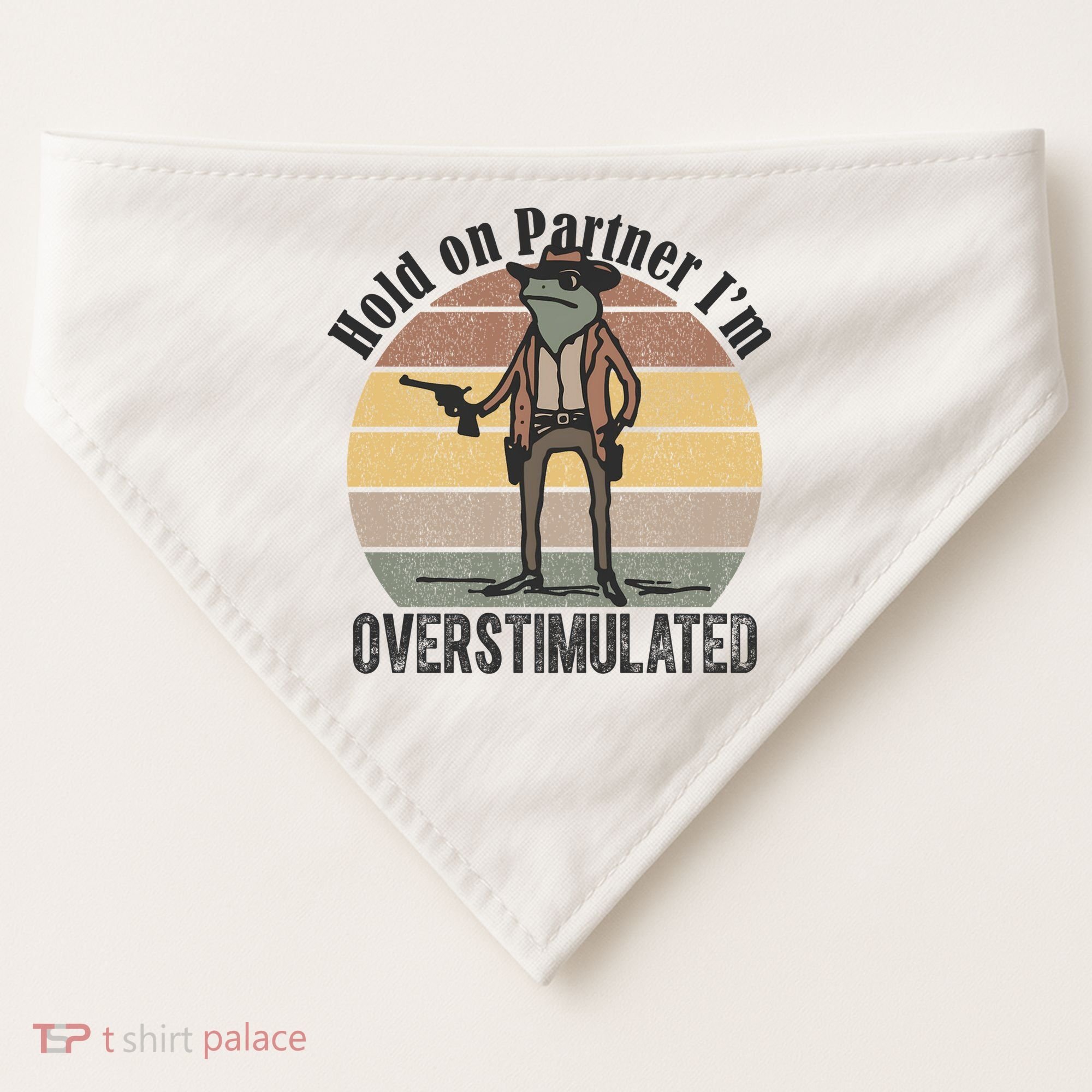 Hold On Partner Im Overstimulated Cowboy Frog USA-Made Doggie Bandana