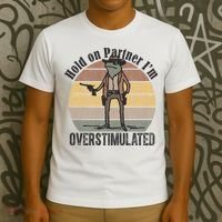 Hold On Partner Im Overstimulated Cowboy Frog T-Shirt thumb 3
