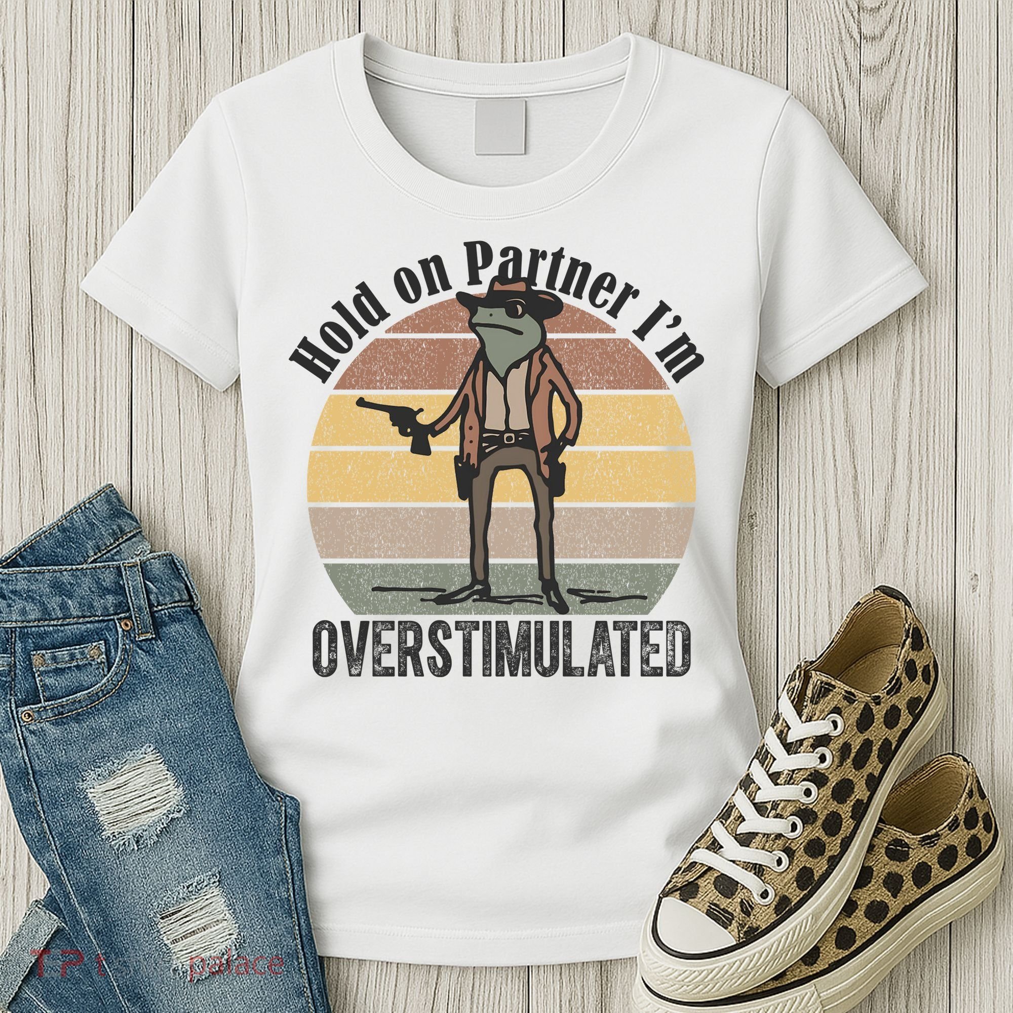 Hold On Partner Im Overstimulated Cowboy Frog Women's T-Shirt