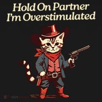 Hold On Partner Im Overstimulated Western Cat Cowboy Sweatshirt thumb 3