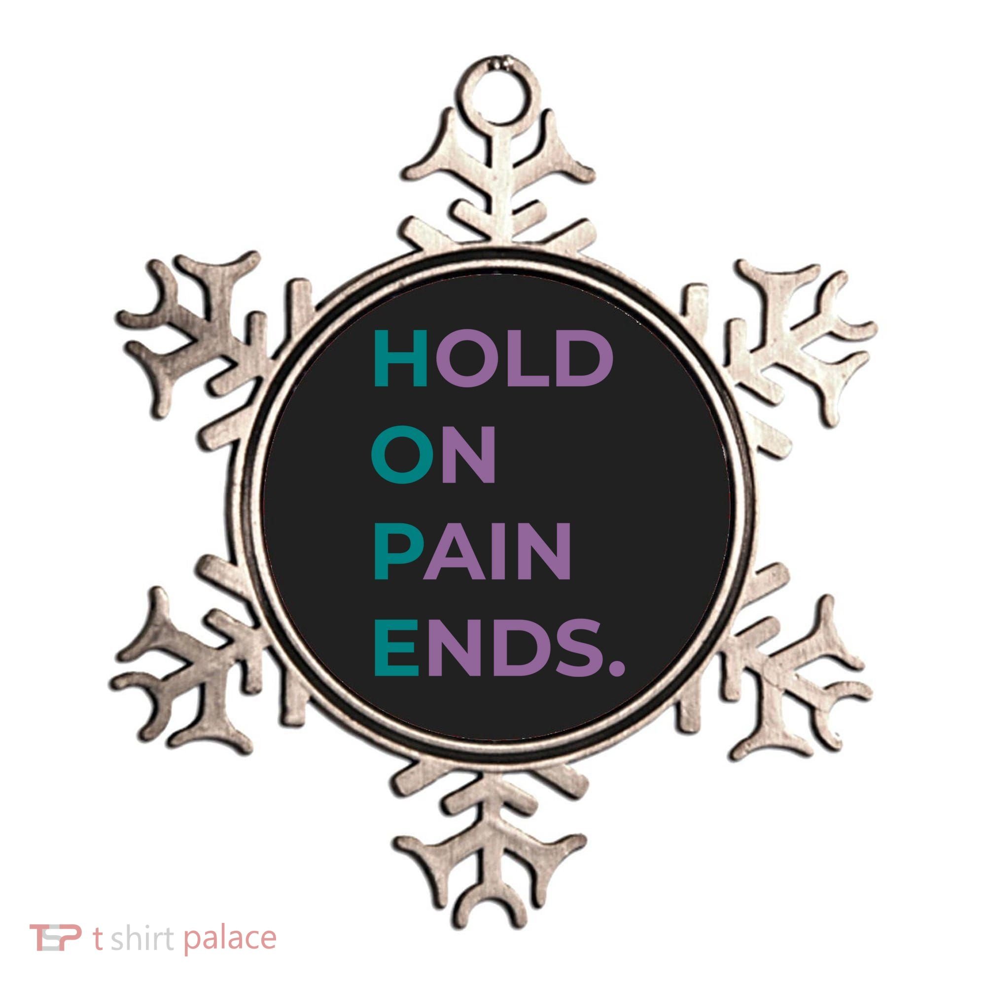 Hold On Pain Ends Hope Suicide Awareness Survivor Gift Ornament