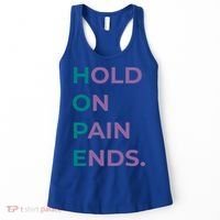 Hold On Pain Ends Hope Suicide Awareness Survivor Gift Women's Tank Top thumb 0