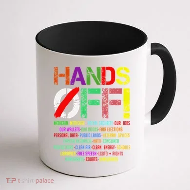 Hands Off Protest Gift Coffee Mug back