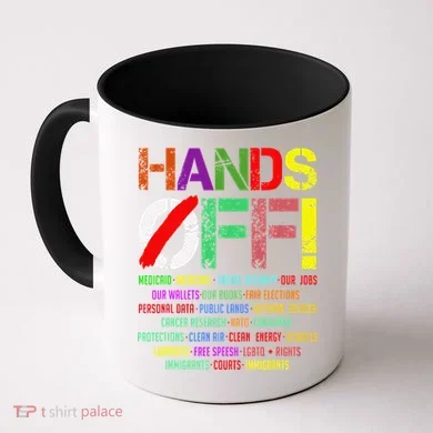 Hands Off Protest Gift Coffee Mug