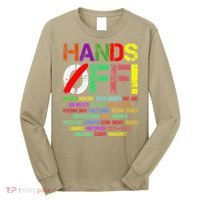 Hands Off Protest Gift Long Sleeve Shirt thumb 0