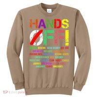 Hands Off Protest Gift Sweatshirt thumb 0