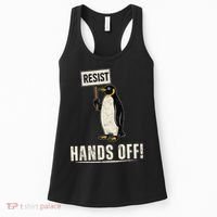 Hands Off Penguins Protest Against Tariffs Penguin Resist Women's Tank Top thumb 0