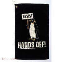 Hands Off Penguins Protest Against Tariffs Penguin Resist Golf Towel thumb 0