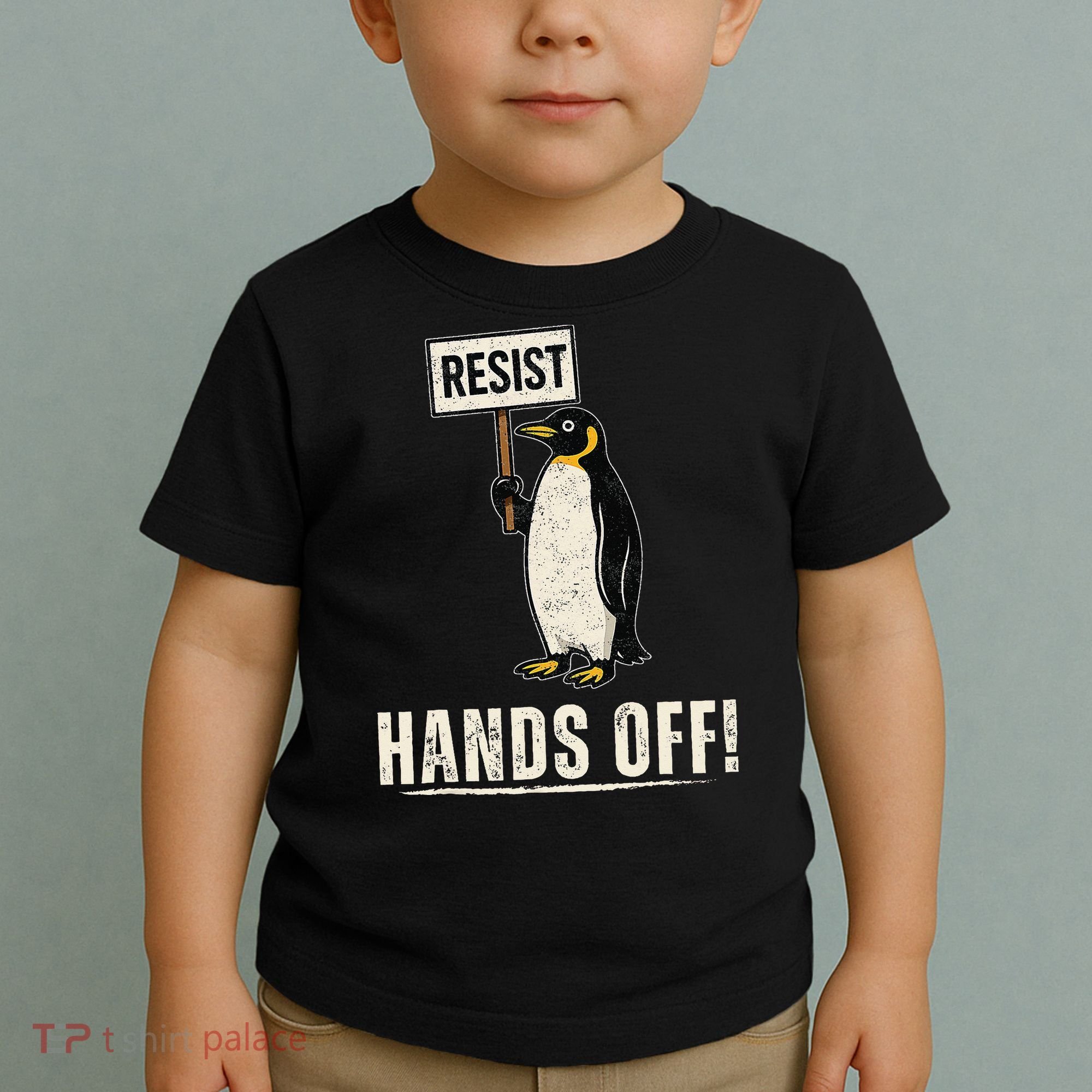 Hands Off Penguins Protest Against Tariffs Penguin Resist Toddler T-Shirt
