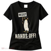Hands Off Penguins Protest Against Tariffs Penguin Resist Women's T-Shirt thumb 0