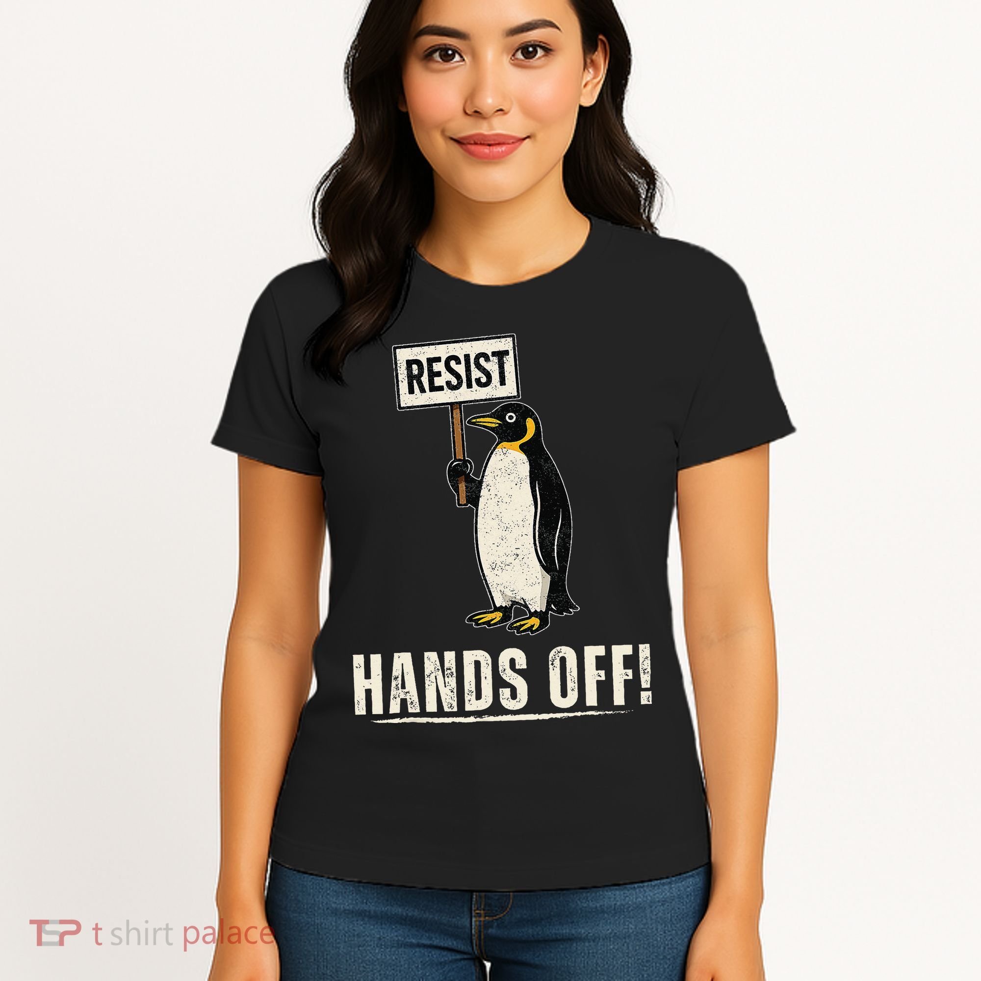 Hands Off Penguins Protest Against Tariffs Penguin Resist Women's T-Shirt