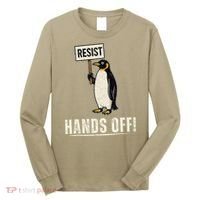 Hands Off Penguins Protest Against Tariffs Penguin Resist Long Sleeve Shirt thumb 0