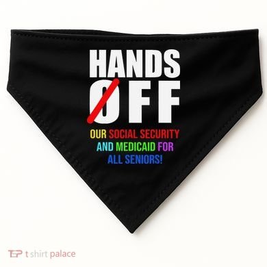 Hands Off Protest Social Security And Medicare Protest USA-Made Doggie Bandana