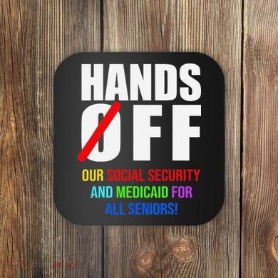 Hands Off Protest Social Security And Medicare Protest Coaster
