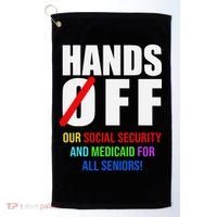 Hands Off Protest Social Security And Medicare Protest Golf Towel thumb 0