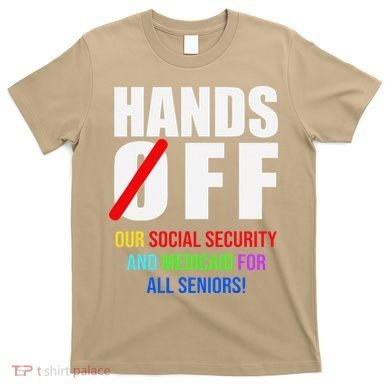 Hands Off Protest Social Security And Medicare Protest T-Shirt