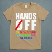 Hands Off Protest Social Security And Medicare Protest T-Shirt thumb 5
