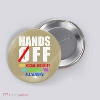 Hands Off Protest Social Security And Medicare Protest Button thumb 0