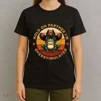 Hold On Partner IM Overstimulated Western Froggy Sheriff T-Shirt thumb 4