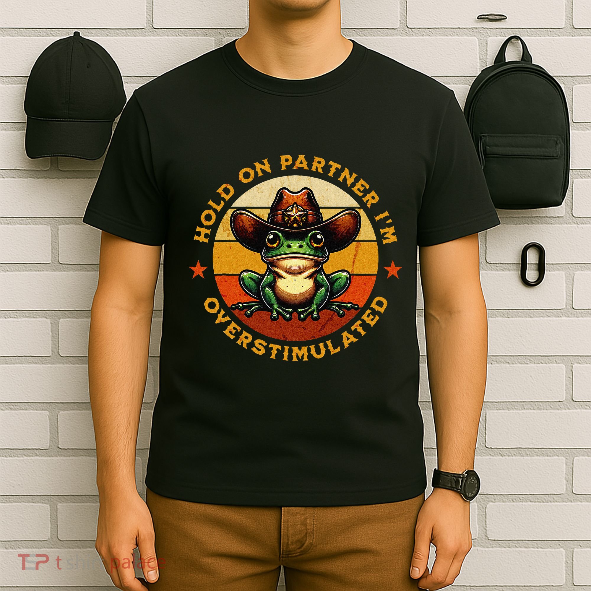 Hold On Partner IM Overstimulated Western Froggy Sheriff T-Shirt