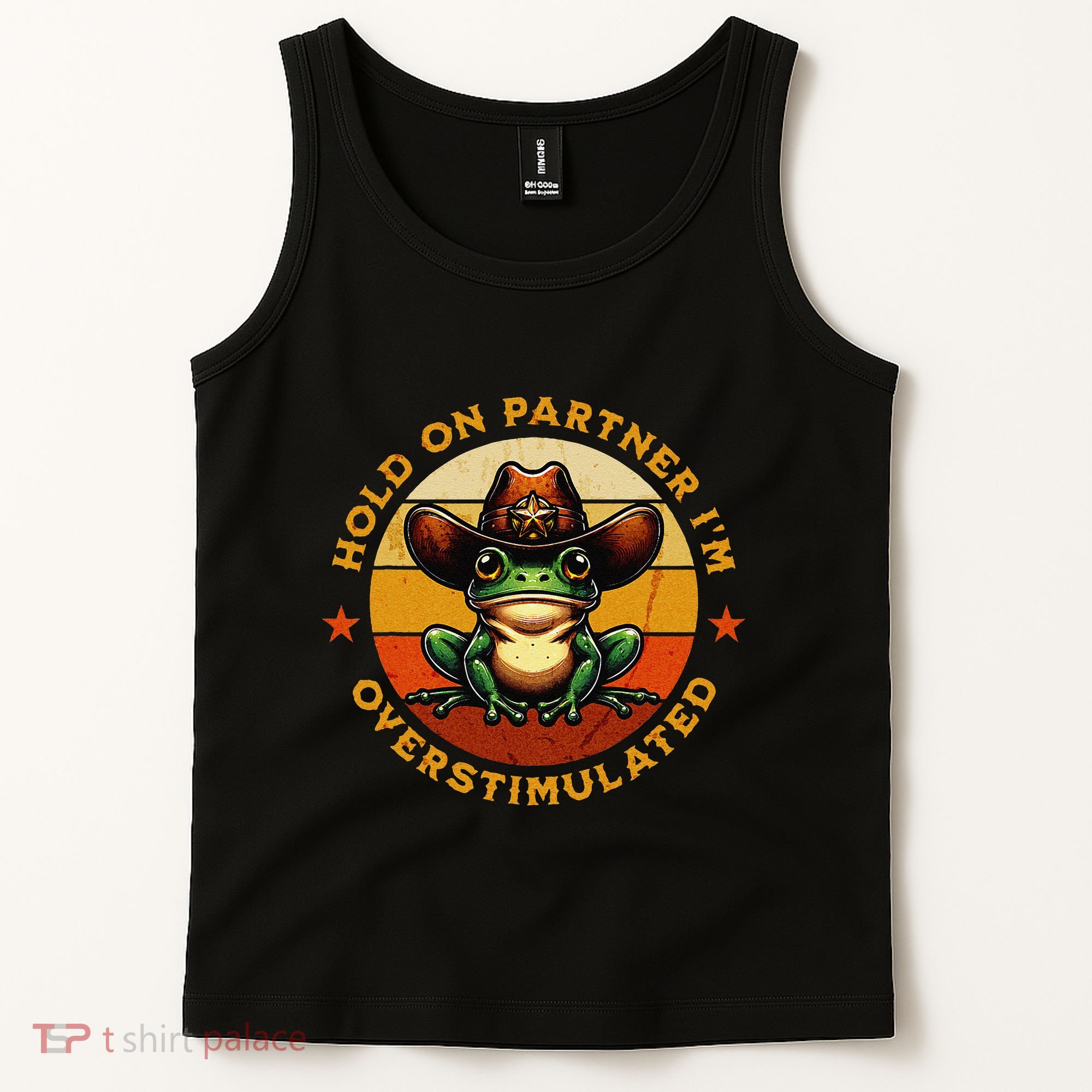 Hold On Partner IM Overstimulated Western Froggy Sheriff Tank Top
