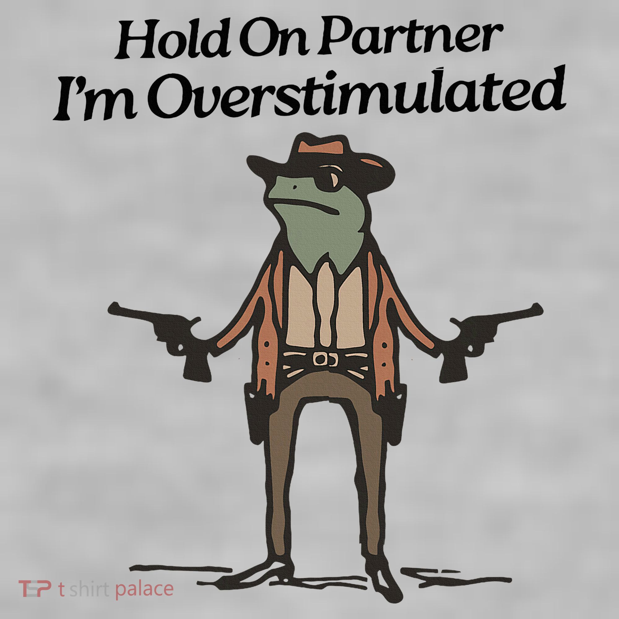 Hold On Partner IM Overstimulated Cowboy Funny Frog Western Ladies PosiCharge Tri-Blend Wicking Tank