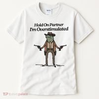 Hold On Partner IM Overstimulated Cowboy Funny Frog Western Tall T-Shirt thumb 0