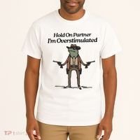 Hold On Partner IM Overstimulated Cowboy Funny Frog Western Tall T-Shirt thumb 2