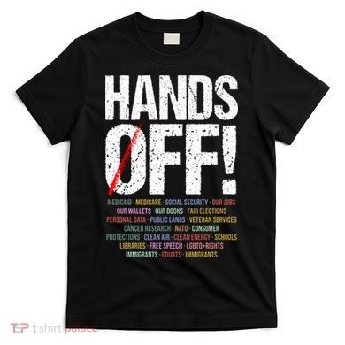 Hands Off Protest T-Shirt