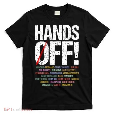 Hands Off Protest T-Shirt