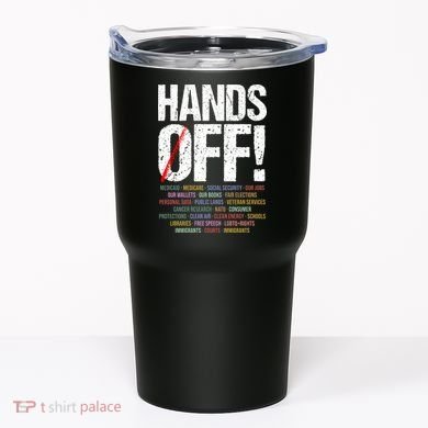 Hands Off Protest Tumbler