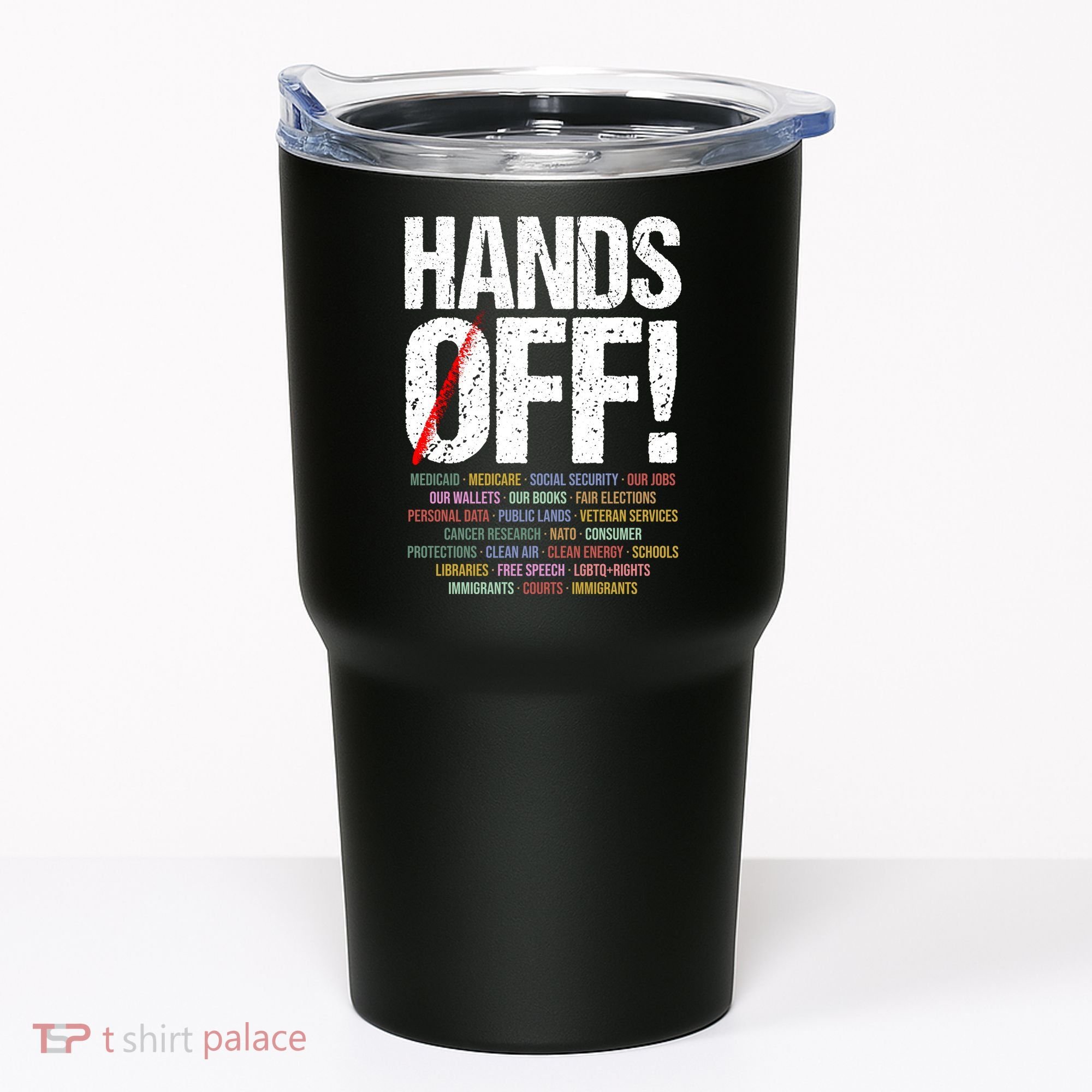 Hands Off Protest Tumbler