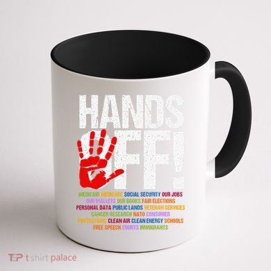 Hands Off Protest Social Security And Medicare Protest Funny Coffee Mug back