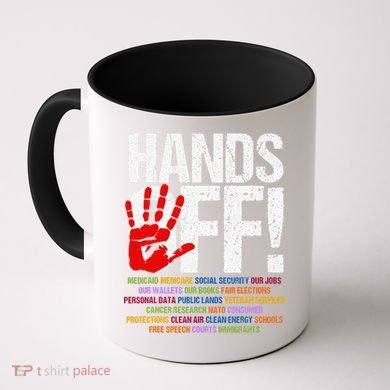 Hands Off Protest Social Security And Medicare Protest Funny Coffee Mug