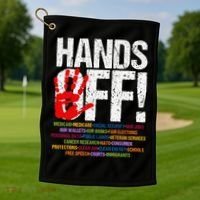 Hands Off Protest Social Security And Medicare Protest Funny Golf Towel thumb 1