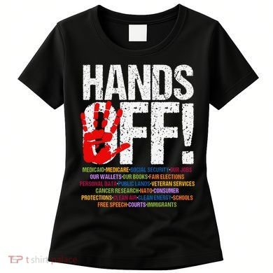 Hands Off Protest Social Security And Medicare Protest Funny Women's T-Shirt