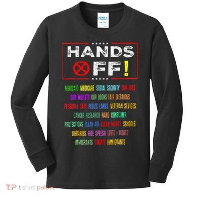 Hands Off Protest Social Security And Medicare Protest Kids Long Sleeve Shirt