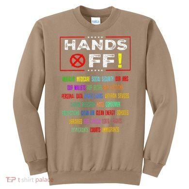 Hands Off Protest Social Security And Medicare Protest Sweatshirt