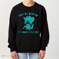 Hold On Partner IM Overstimulated Cat Women's Sweatshirt thumb 0