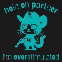 Hold On Partner IM Overstimulated Cat Long Sleeve Shirt thumb 2