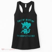 Hold On Partner IM Overstimulated Cat Women's Tank Top thumb 0
