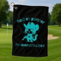 Hold On Partner IM Overstimulated Cat Golf Towel thumb 1