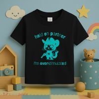 Hold On Partner IM Overstimulated Cat Toddler T-Shirt thumb 3